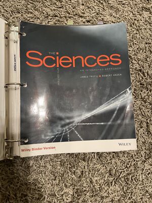 The Sciences : An Integrated Approach by Robert M. Hazen and James Trefil (2016,