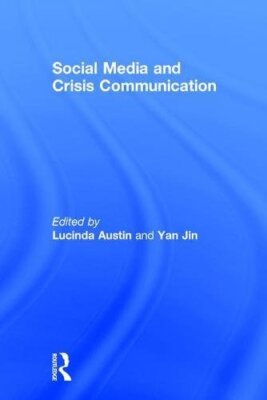 Social Media and Crisis Communication by Yan Jin