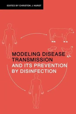 Modeling Disease Transmission and Its Prevention by Disinfection | Hurst (u. a.)