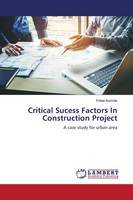 Pritee Kamble | Critical Sucess Factors In Construction Project | Taschenbuch