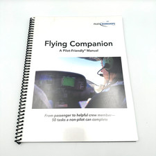 2018 Flying Companion A Pilot-Friendly Manual PilotWorkshops Spiral Aviation