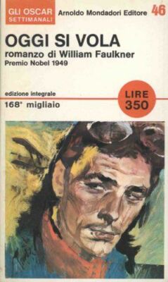 HEUTE FLIEGT MAN - WILLIAM FAULKNER