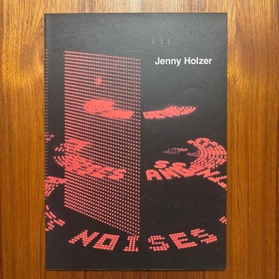 Jenny Holzer In the Forest of Words 1994 Mito Arts Catalog Hiroshi Fujiwara