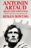 Antonin Artaud - Selected Writings | Selected Writings | Antonin Artaud | Buch