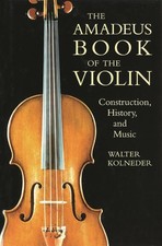 The Book of the Violin: Construction, History and Music