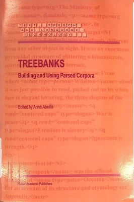 Treebanks: Building and Using Parsed Corpora Abeillé, Anne: