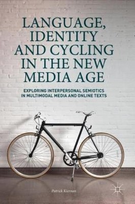 Language, Identity And Cycling In The New Media Age: Explori...