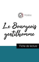 Le Bourgeois Gentilhomme De MolièRe (Fiche De Lecture Et Analyse ComplèTe De...