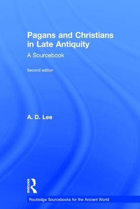 Pagans and Christians in Late Antiquity - 2nd Edition