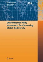 Environmental Policy Instruments For Conserving Global Biodiversity Oliver Deke