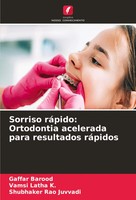 Gaffar Barood (U. A.) | Sorriso RáPido: Ortodontia Acelerada Para Resultados...