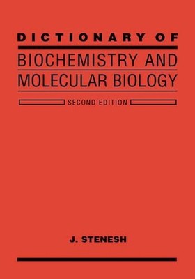 Dictionary of Biochemistry and Molecular Biology by J. Stenesh (English) Hardcov