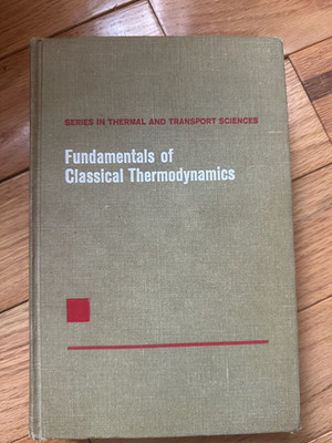 Fundamentals of Classical Thermodynamics 2nd Edition by Van Wylen & Sonntag