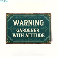 Warning Gardener With Attitude Funny Metal Sign Sassy Garden Wall Hanging Decor