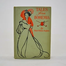 Tales from Bohemia - 1st edition 1st impression 1908 - Robert Neilson Stephens
