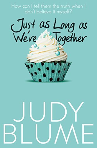 Just as Long as We're Together-Judy Blume, 9781447286844