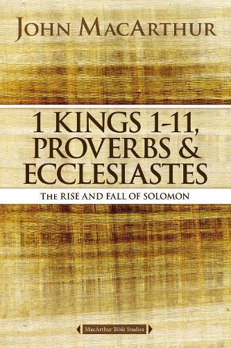 Thumbnail - John F. Macarthur 1 Kings 1 To 11, Proverbs, And Ecclesiastes
