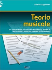 Andrea Cappellari TEORIA MUSICALE Per i licei musicali per i corsi Pre-Accademi