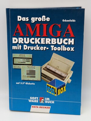 The large AMIGA printer book with floppy disk, Ockenfels - Data Becker Verlag