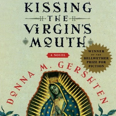 Donna M Gershten Kissing the Virgin's Mouth (Taschenbuch)
