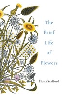 The Brief Life Of Flowers | Fiona Stafford | Englisch | Taschenbuch | 2019