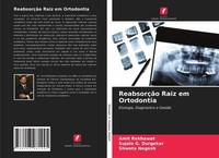 ReabsorçãO Raiz Em Ortodontia Shweta Nagesh