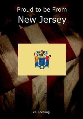 Proud to Be from New Jersey by Lee Keesling (English) Paperback Book