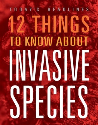 Vicki Hayes 12 Things to Know about Invasive Species (Taschenbuch)