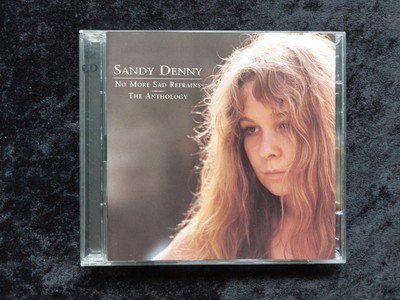 SANDY DENNY**NO MORE SAD REFRAINS:THE ANTHOLOGY 2 X CD**2000 VG CONDITION 