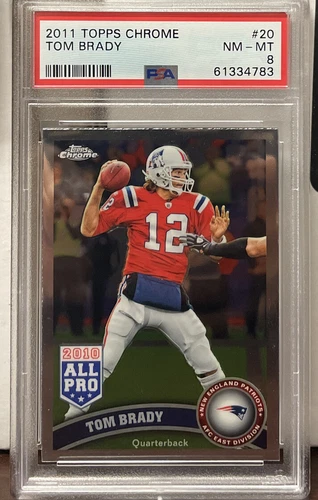 2011 Topps Chrome #20 Tom Brady New England Patriots PSA 8