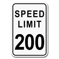 Speed Limit 200 - 8"x12" Aluminum Sign - Street Sign, Road Sign, Transportation