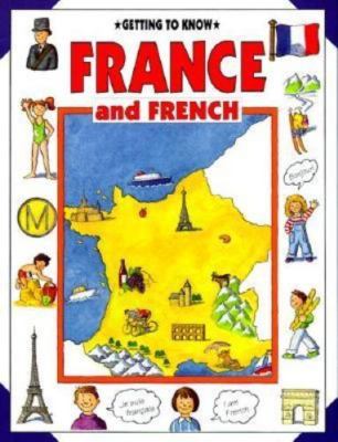 Getting to Know France and French by Wright, Nicola