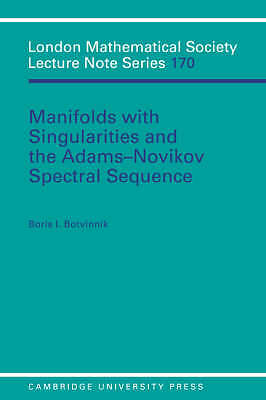 Manifolds with Singularities and the Adams-Novikov Spectral Sequence Botvinnik