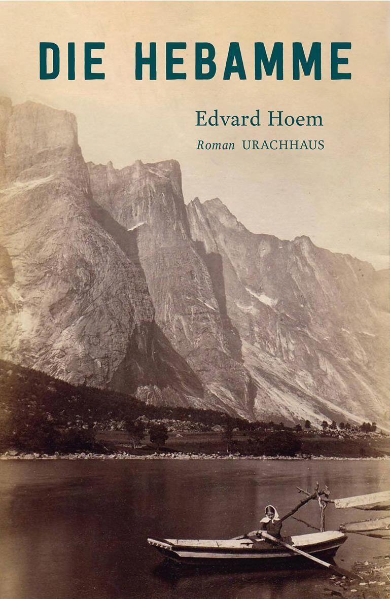 Die Hebamme Edvard Hoem