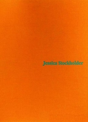 Jessica Stockholder by John Miller (English) Hardcover Book
