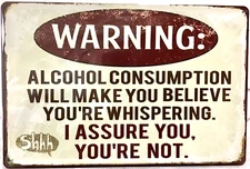 TIN SIGN new 8x12 Warning whispering funny alcohol bar drunk liquor mancave Br7b