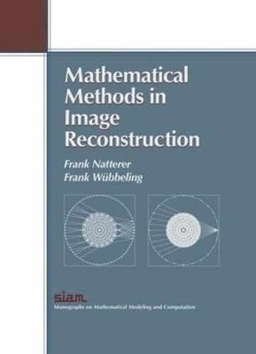 Mathematical Methods in - Hardcover, by Natterer Frank; Wûbbeling - Very Good
