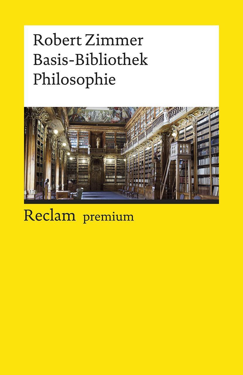 Thumbnail - Robert Zimmer / Basis-bibliothek Philosophie / 9783150196328