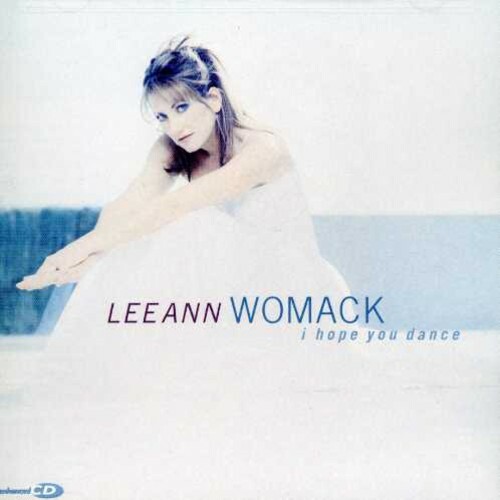I Hope You Dance by Lee Ann Womack (CD, 2000)