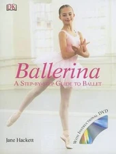 Ballerina: A Step-by-Step Guide to Ballet (Residents of the United S - VERY GOOD