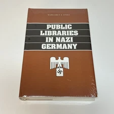 Public Libraries in Nazi Germany by Margaret F. Stieg - Hardcover (New, Sealed)