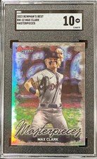 2023 Bowmans Best Max Clark Masterpieces. SGC 10!🔥📈🔥📈🔥📈