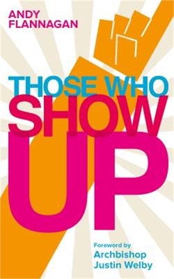 Those Who Show Up (Paperback or Softback)
