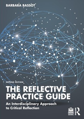 The Reflective Practice Guide by Bassot, Barbara (Canterbury Chri