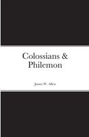 James W. Allen | Colossians & Philemon | Taschenbuch | Englisch (2022)