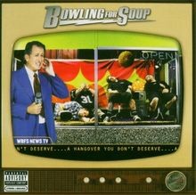 A Hangover You Dont Deserve von Bowling for Soup | CD | Zustand sehr gut