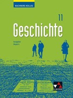Buchners Kolleg Geschichte Bayern 11 - Neu | Unterrichtswerk FüR Die Oberstufe