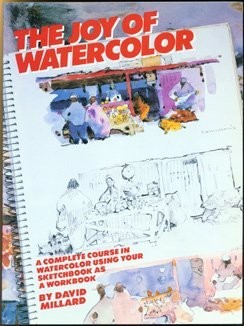 The Joy of Watercolor - paperback Millard, David L.
