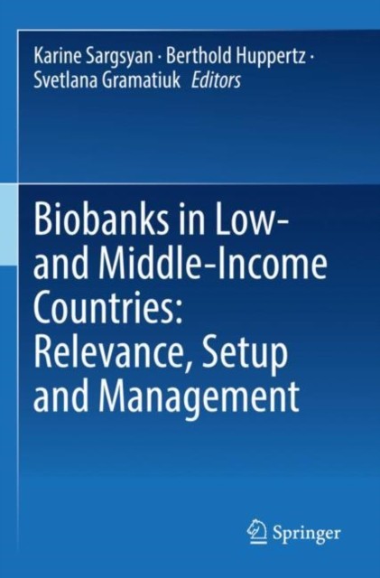 Biobanks in Low- and Middle-Income Countries:  by Karine Sargsyan PAPERBACK