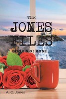 A. C. Jones | The Jones Files | Taschenbuch | Englisch (2020) | Book Six: Rose